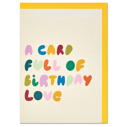 'A card full of Birthday love' card (GDV81)