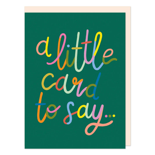 A little card to say (LIJ13)